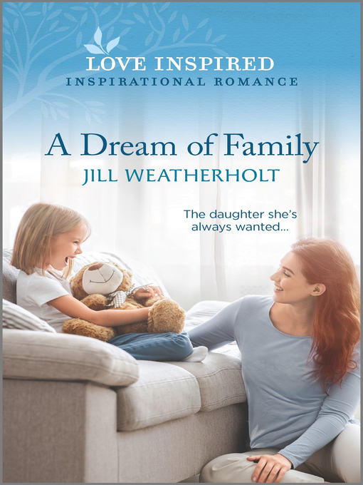 Title details for A Dream of Family by Jill Weatherholt - Available